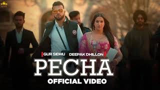 Pecha - Gur sidhu || Full Song video