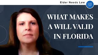 What Makes a Will Valid in Florida