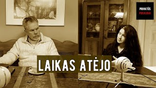 Laikas atėjo. - PrivatūsPokalbiai.Antras sezonas