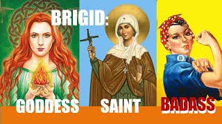 Brigid: Goddess, Saint, Badass (Or Why I'm Starting This YouTube Channel)