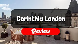 Corinthia London Hotel Review - Is This London Hotel Worth It?