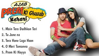 "Ajab Prem ki Ghazab kahani" Movie's All Songs/Ranbir Kapoor/Katrina kaif/HINDISONGS