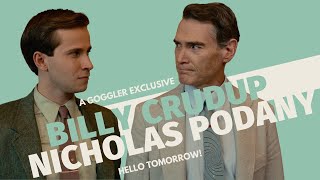 Hello Tomorrow!: We Speak to Billy Crudup and Nicholas Podany