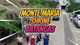 MONTE MARIA SHRINE BATANGAS