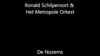 Ronald Schilperoort \u0026 Het Metropole Orkest - De Nozems