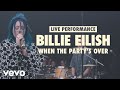 Billie Eilish - when the party's over (Vevo LIFT Live Sessions)
