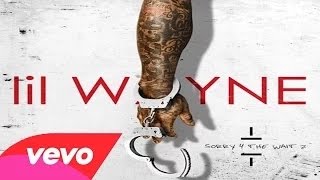 Lil Wayne - Selsun Blue (Sorry 4 The Wait 2) New Music 2015