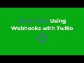 Quick Tips: Using Webhooks with Twilio [NoCode]