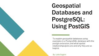 Geospatial Databases and PostgresSQL: Using PostGIS