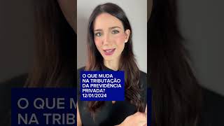 O QUE MUDA NA TRIBUTAÇÃO DA PREVIDÊNCIA PRIVADA? #genialinvestimentos #shorts #previdenciaprivada