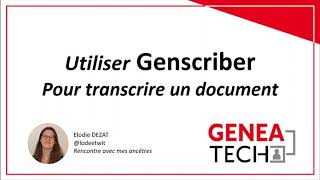 Comment transcrire facilement (et gratuitement) vos documents généalogiques avec Genscriber