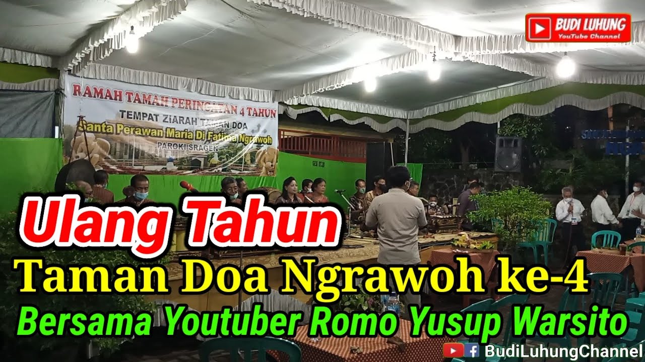 ULANG TAHUN Taman Doa Ngrawoh Yg Ke-4 Bersama Youtuber Romo Yusup ...