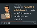 FastAPI and scikit-learn tutorial to create an API to serve a random forest classifier