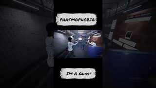 Phasmophobia IM A GHOST