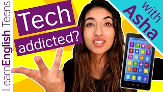 Are you tech addicted?