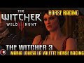 The Witcher 3 Wild Hunt - Maria Louisa La Valette Horse Racing