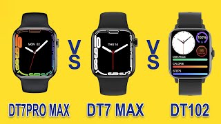 Comparision: 2022 DT7 Pro Max VS DT7 Max VS DT102 Smartwatch, What Difference of them with 1.9inch?