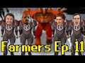 Farmers Ep. 11 (Faux, MmorpgRs, Roidie, Mr Mammal)