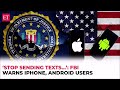 fbi warns iphone android users | News