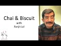 Delhibird Talks: Chai & Biscuit with Ranjit Lal