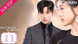 【SUB ESP】Ella Monta el Viento EP11 | Dai Gaozheng / He Hua / Luo Yan / Xie Zhixun | YOUKU