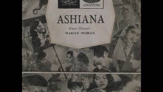 Madan Mohan Music from 1952 Hindi-Movie Ashiana (Raj Kapoor, Nargis) Talat Mahmood & Lata Mangeshkar