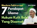 Maulana Fakhrurrazi: 7 Pendapat Ulama Mengenai Hukum Kulit Babi Yang Disamak