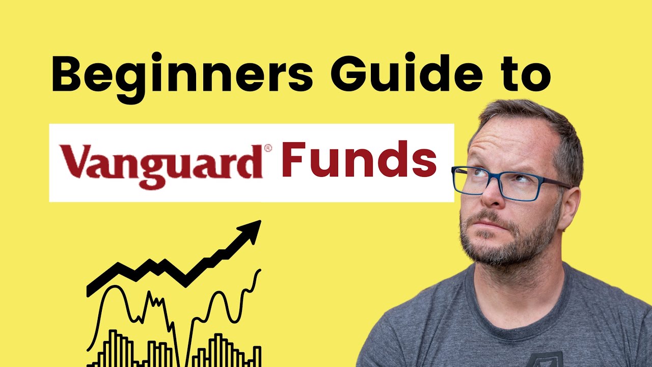 Beginners Guide To Vanguard's Funds (UK) - YouTube