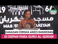 PIDATO ANIES DI DEPAN KONGRES GURU AL-QURAN