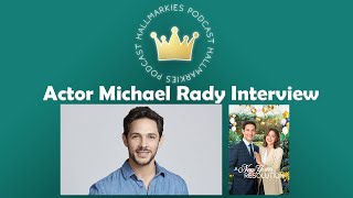 From Traveling Pants to Hallmark: Actor Michael Rady Interview (A New Year's Resolution)