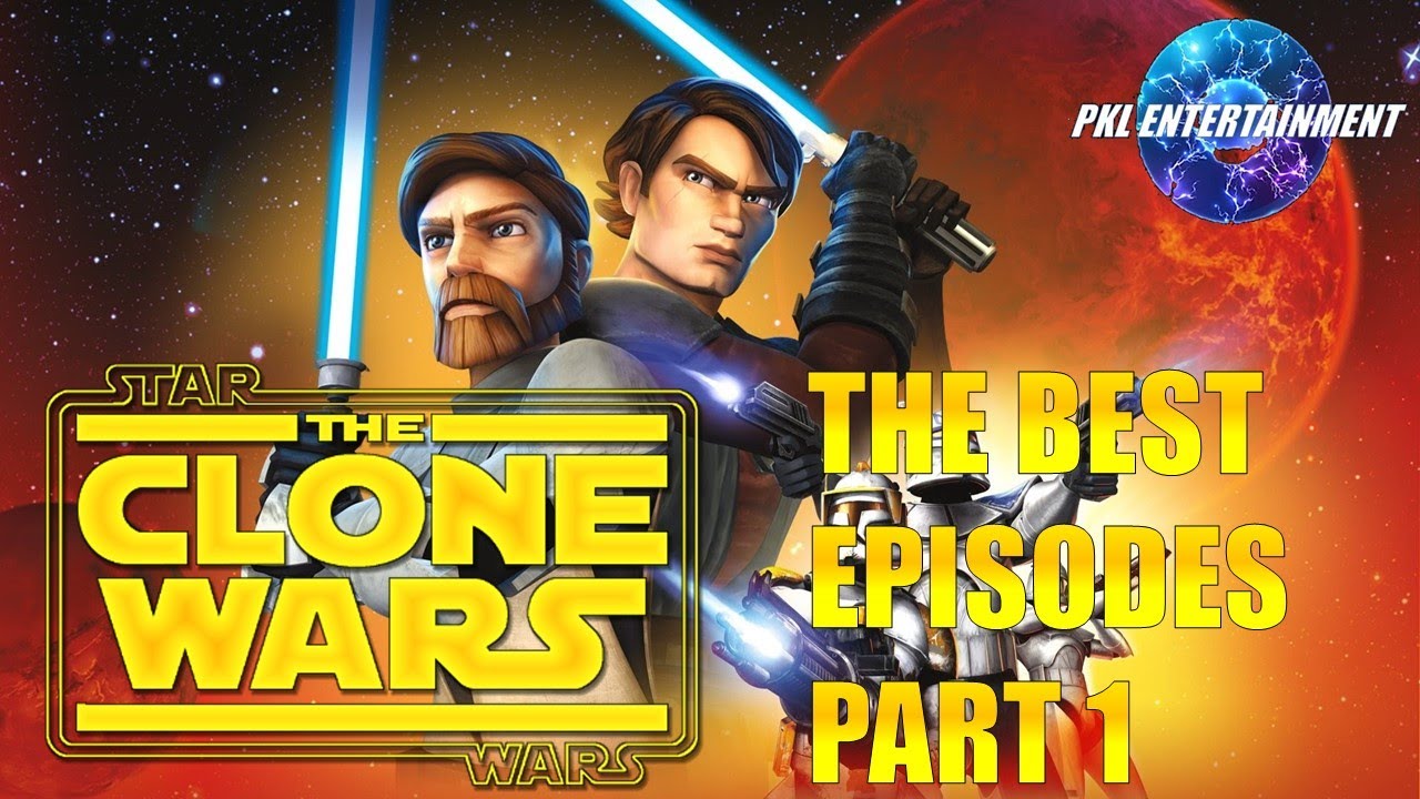 Best Clone Wars Episodes To Watch At Mark Fletcher Blog