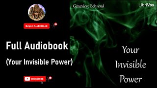 Your Invisible Power by Genevieve Behrend | Full Audiobook | Bayon AudioBooks |