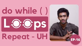 do while Loop Iterative Statements | C Programming for Beginners Ep - 16 | Tamil | code io