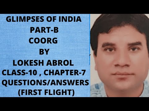 GLIMPSES OF INDIA PART-B COORG(QUESTIONS/ANSWERS) CLASS-10, CH.-7 BOOK ...