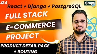 React + Django Full Stack E-Commerce Project #4 | Product Detail Page & Routing