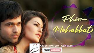 Dil Sambhal Ja Zara Phir Mohabbat (Murder 2) Emraan Hashmi - Mohd Irfan, Arjit, Salim Bhat