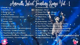 Anirudh Hits Tamil Songs | Anirudh Hits | Anirudh Latest Trending Songs Vol - 1