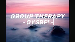 GroupTherapy - DYSBF! (Lyrical video) || Leo Labrats || Jada Grace