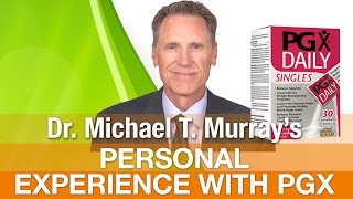 Personal Experience with PGX for Weight Loss \u0026 Blood Sugar Control with Dr. Michael T. Murray