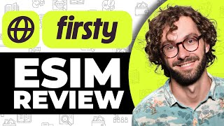 Firsty Esim Review - Tutorial for Beginners