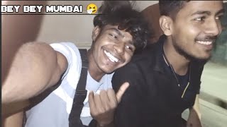 bey bey mumbai 🤧|| last volg🔥|| #viral_video