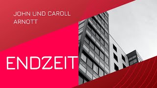 Endzeit und die Braut mit John und Carol Arnott