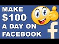 Make $100 A Day From Facebook With This Trick