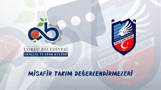 ÇBSK - Erzurum BŞB  playoff eleme 3. maç misafir takım değerlendirmeleri