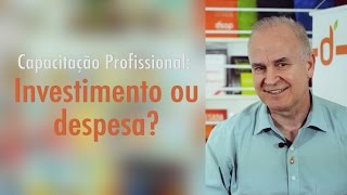 Capacitação profissional: um investimento ou uma despesa?