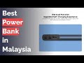 🌵 14 Best Power Bank in Malaysia