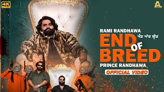 END OF BREED | Rami Randhawa | Prince Randhawa  | Arig Music | New Panjabi Song 2022