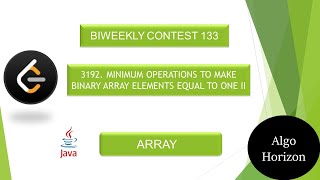 LeetCode 3192 | Minimum Operations to Make Binary Array Elements Equal to One II | #leetcodecontest