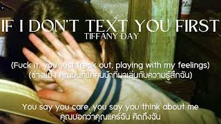 (thaisub/แปล) If I don’t text you first - tiffany day