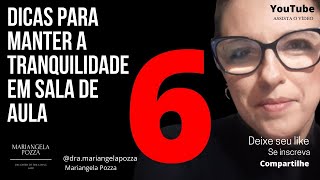 6 DICAS PARA MANTER A TRANQUILIDADE EM SUA SALA DE AULA